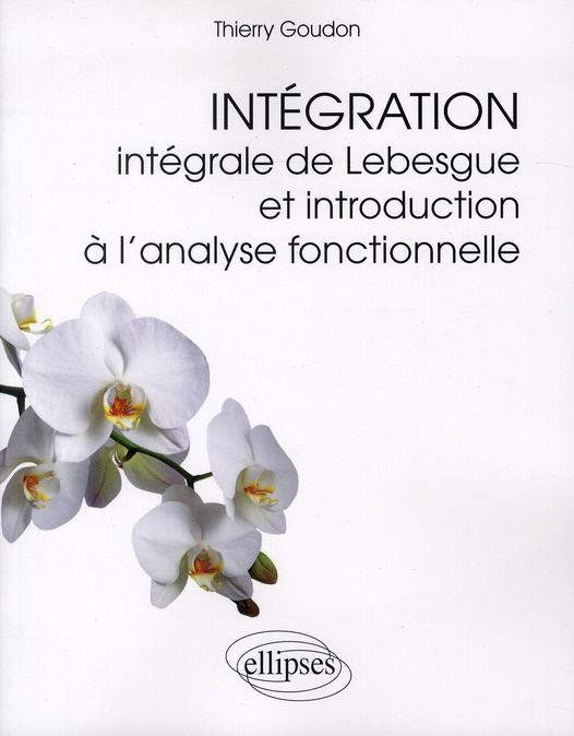 Emprunter Intégration. Intégrale de Lebesgue et introduction à l'analyse fonctionnelle livre