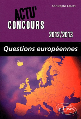 Emprunter Questions européennes. Edition 2012-2013 livre