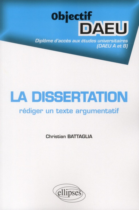 Emprunter La dissertation. Rédiger un texte argumentatif livre