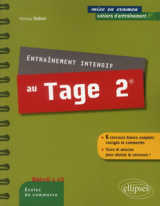 Emprunter Entraînement intensif au Tage 2. 6 concours blancs complets corrigés et commentés, Trucs et astuces livre