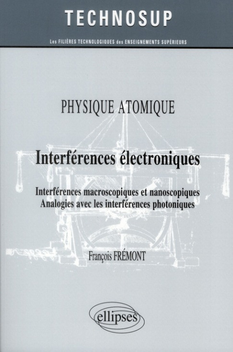 Emprunter Physique atomique. Interférences électroniques, Interférences macroscopiques et nanoscopiques, Analo livre