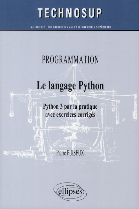 Emprunter Le langage Python. Python 3 par la pratique avec exercices corrigés livre