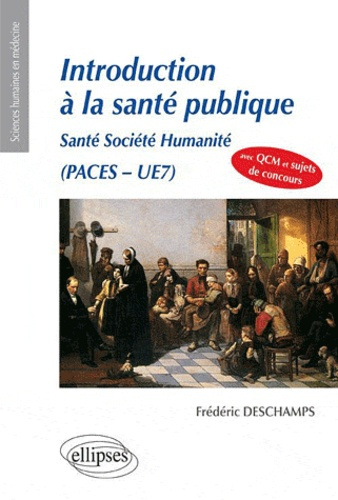 Emprunter Introduction à la santé publique. Santé, société, humanité - PACES - UE7 livre