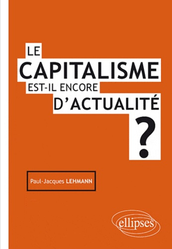 Emprunter Le capitalisme est-il encore d'actualité ? livre