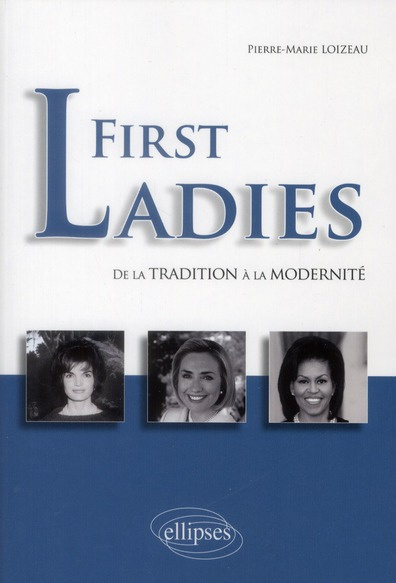 Emprunter First Ladies de la tradition à la modernité livre