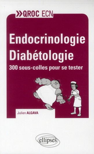 Emprunter Endocrinologie Diabétologie. 300 sous-colles pour se tester livre