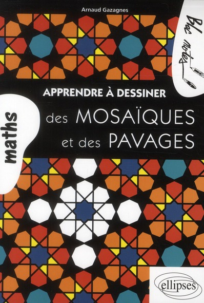 Emprunter Apprendre à dessiner des mosaïques et des pavages livre