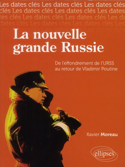 Emprunter La nouvelle Grande Russie. De l'URSS au retour de Vladimir Poutine livre