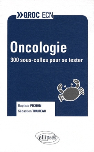 Emprunter Oncologie. 300 sous-colles pour se tester livre