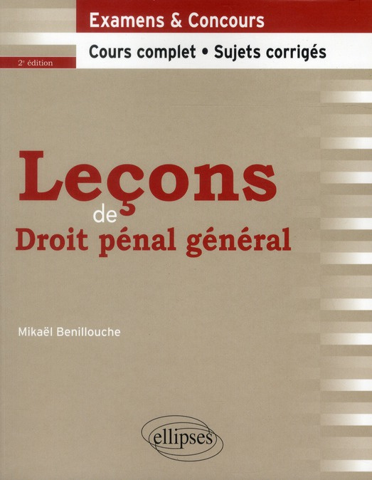 Emprunter Leçons de droit pénal général. Cours complet & sujets corrigés, 2e édition livre
