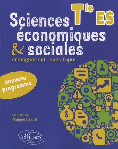 Emprunter Sciences économiques & sociales - Terminale ES. Enseignement spécifique - nouveau programme livre
