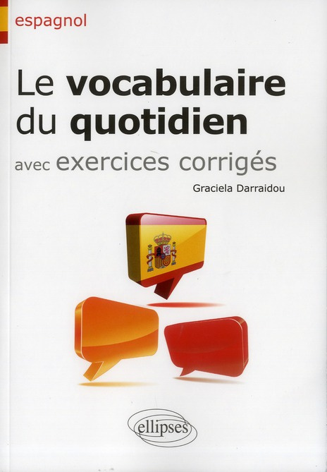 Emprunter Le vocabulaire du quotidien avec exercices corrigés livre