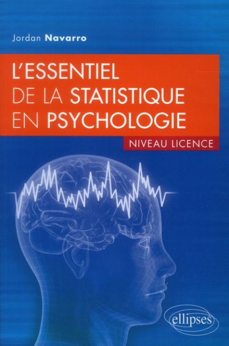 Emprunter L'essentiel de la statistique en psychologie. Niveau licence livre