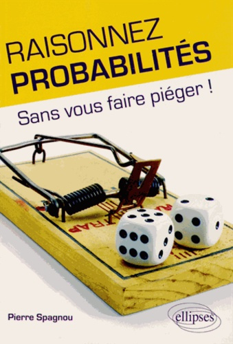 Emprunter Raisonnez probabilités. Sans vous faire piéger ! livre