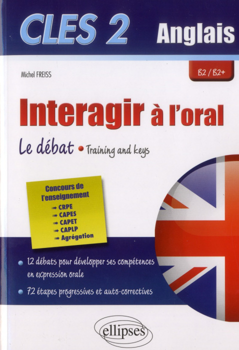 Emprunter CLES 2 Anglais, intéragir à l'oral. Le débat, training and keys B2-B2 livre