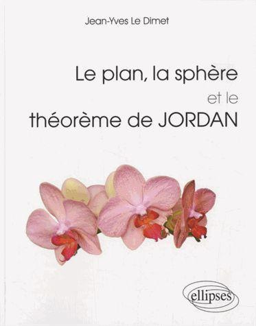 Emprunter Le plan, la sphère et le théorème de Jordan livre