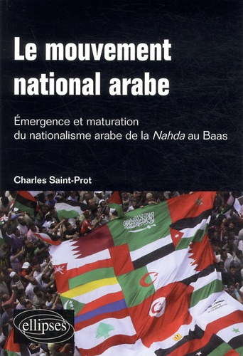 Emprunter Le mouvement national arabe. Emergence et maturation du nationalisme arabe de la Nahda au Baas. Suiv livre