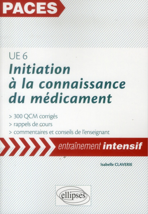 Emprunter Initiation à la connaissance du médicament UE 6. 300 QCM corrigés livre