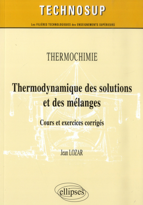 Emprunter Thermodynamique des solutions et des mélanges. Cours et exercices corrigés livre