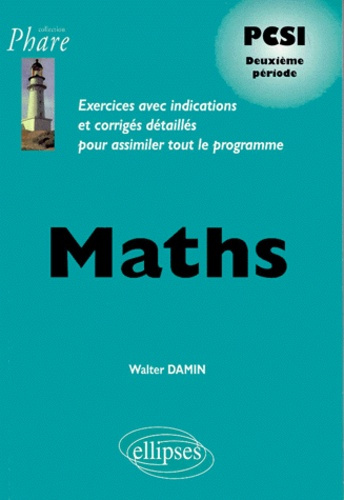 Emprunter MATHS. PCSI 2ème période, Exercices avec indications et corrigés détaillés pour assimiler tout le pr livre