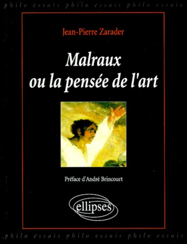 Emprunter Malraux ou La pensée de l'art. Une approche philosophique livre