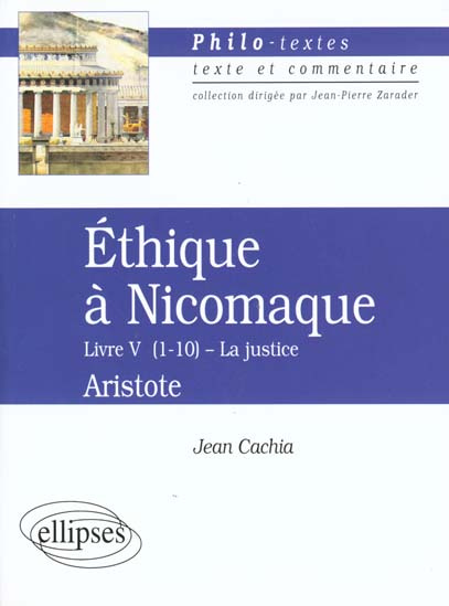 Emprunter ETHIQUE A NICOMAQUE. Livre 5 (1-10), La Justice Aristote livre
