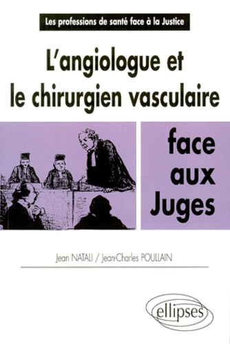 Emprunter L'angiologue et le chirurgien vasculaire face aux juges livre
