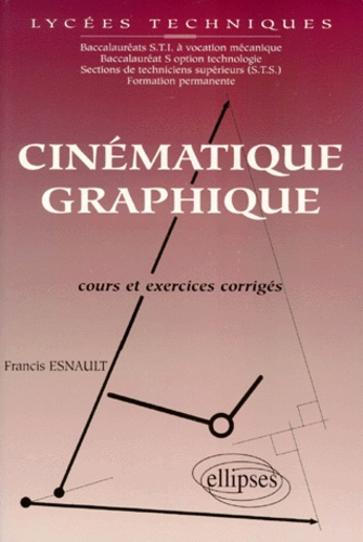 Emprunter Cinématique graphique. Cours et exercices corrigés livre