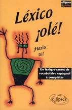 Emprunter LEXICO OLE, HAZLO TU. Un lexique-carnet de vocabulaire espagnol à compléter livre