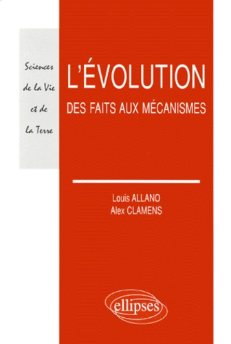 Emprunter L'évolution. Des faits aux mécanismes livre
