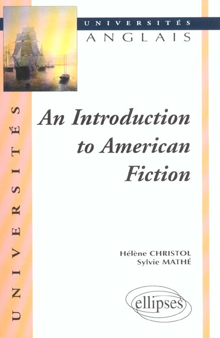 Emprunter An introduction to American fiction livre