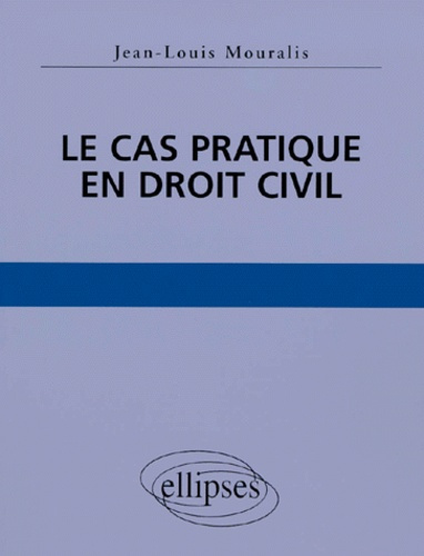 Emprunter Le cas pratique en droit civil livre