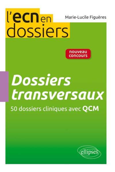 Emprunter Dossiers transversaux. 50 dossiers cliniques avec QCM livre
