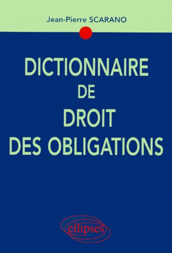 Emprunter Dictionnaire de droit des obligations livre
