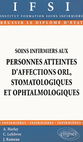 Emprunter Soins infirmiers aux personnes atteintes d'affections ORL, stomatologiques et ophtalmologiques livre