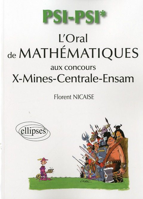 Emprunter L'oral de mathématiques aux concours X-Mines-Centrale-Ensam. PSI/PSI*, 370 exercices de mathématique livre