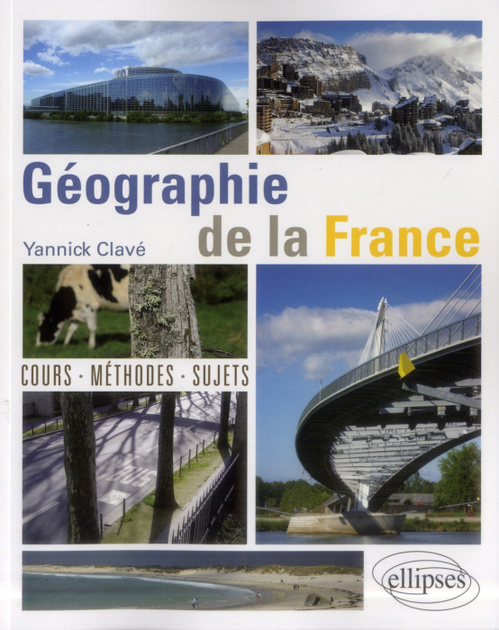 Emprunter Géographie de la France. Cours, méthodes, sujets livre