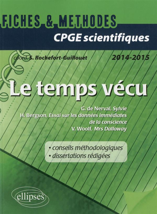 Emprunter Le temps vécu. Gérard de Nerval, Sylvie ; Henri Bergson, Essai sur les données immédiates de la cons livre