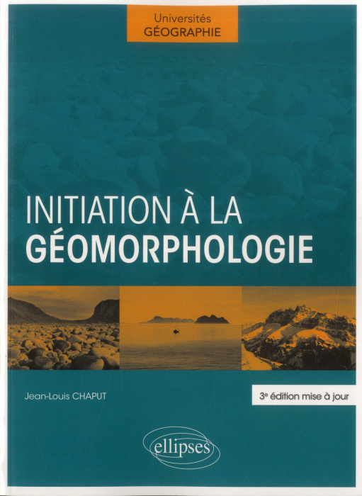 Emprunter Initiation à la géomorphologie. 3e édition revue et augmentée livre