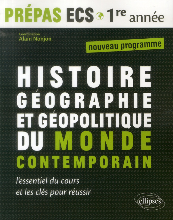 Emprunter Histoire, géographie et géopolitique du monde contemporain Prépas ECS 1re année. Modules 1 et 2 livre