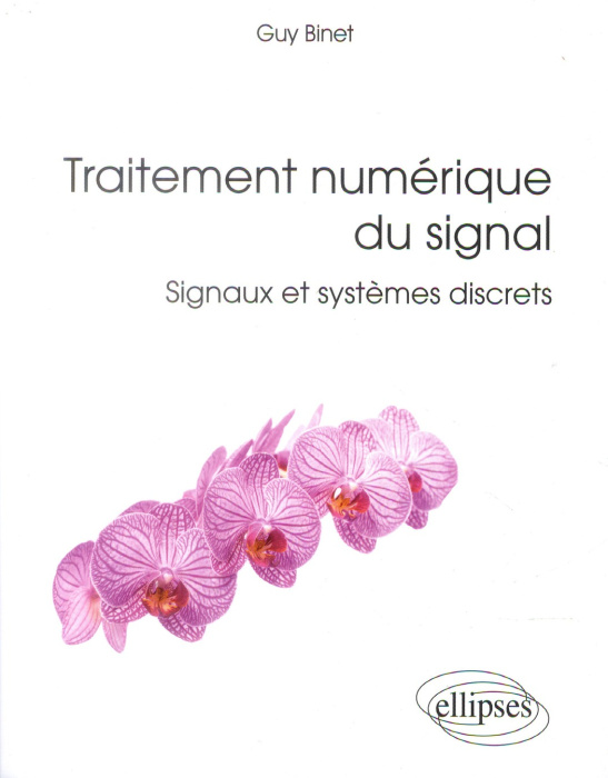 Emprunter Traitement numérique du signal. Signaux et systèmes discrets livre