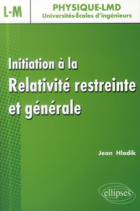 Emprunter Initiation à la relativité restreinte et générale livre