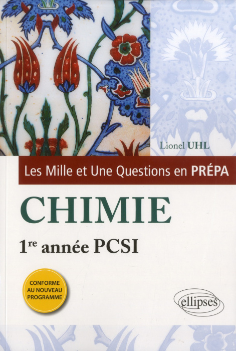 Emprunter Les Mille et Une questions de la chimie en prépa 1re année PCSI livre