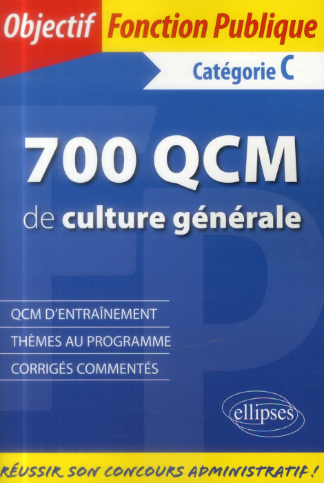 Emprunter 700 QCM de culture générale. Catégorie C livre