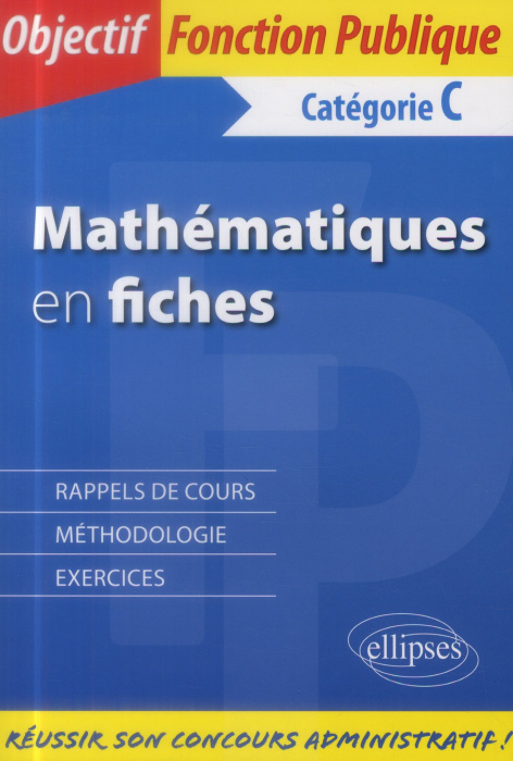 Emprunter Mathématiques en fiches Catégorie C livre