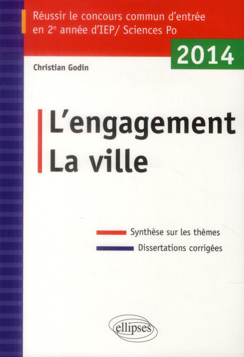 Emprunter L'engagement ; La ville. Réussir le concours commun d'entrée en IEP 2014 livre