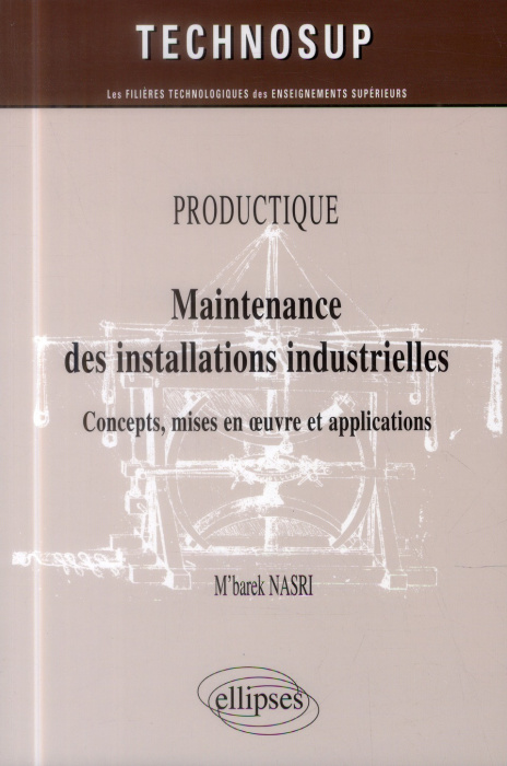 Emprunter Productique, maintenance des installations industrielles. Concepts, mises en oeuvre et applications livre