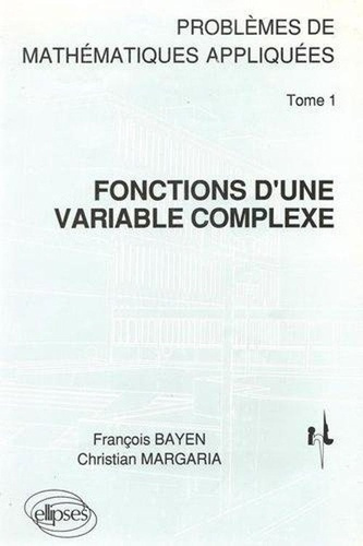 Emprunter Mathématiques appliquées (I.N.T.) 1 - Fonctions d'une variable complexe Pbs corr. livre