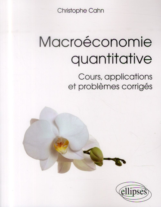 Emprunter Macroéconomie quantitative. Cours, applications et problèmes corrigés livre