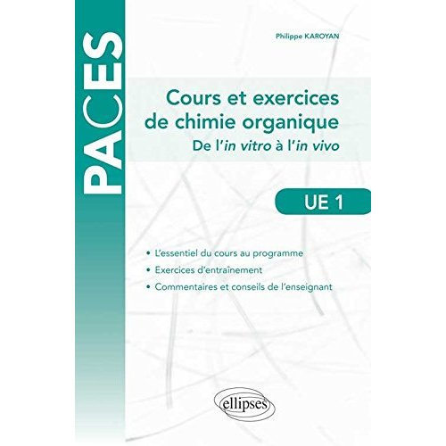 Emprunter Cours et exercices de chimie organique UE1. De l'in vitro à l'in vivo livre